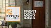 Front Door Ideas The Home Depot