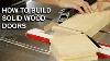 How To Build A Solid Wood Door Start To Finish Fine Woodworking