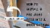 How To Install A Pre Hung Exterior Door Into A Brick Home