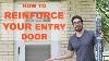 How To Reinforce And Burglar Proof Your Entry Door