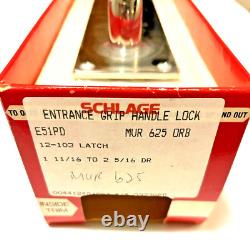 Schlage E51PD MUR 625 ORB Entrance Grip Handle Lock E-Series 1-11/16 2-5/16 DR