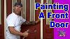 Conseils Peinture Porte Comment Peindre Une Porte Avant Avec Une Peinture Pulvérisateur